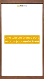 UMA TELA EM BRANCO PARA SEUS PROJETOS AMBICIOSOS